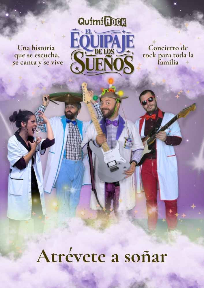 Cartel promocional de QuimiRock para el espectáculo 'El Equipaje de los Sueños'. Aparecen cuatro músicos caracterizados como científicos locos con batas blancas y guitarras eléctricas sobre un fondo de nubes púrpuras mágicas.